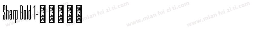 Sharp Bold 1字体转换